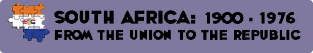 From Union to South African Republic 1900-1976 From Union to South African Republic 1900-1976 banner