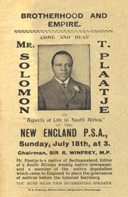 Solomon Plaajte was part of the deputation to London in 1914 to protest the land act, the pamphlet above was an advert for Plaatje's address to the New England P.S.A on 18 July 1915. © Wits.