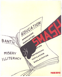 Smash Bantu education: misery: illiteracy
