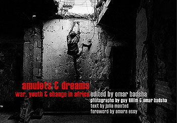 Amulets & Dreams - War, Youth and Change in Africa