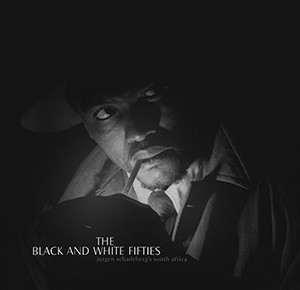 The Black & White Fifties (2002)