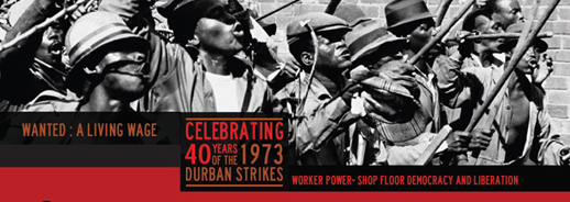 Celebrating 40 years of the Durban Strikes
