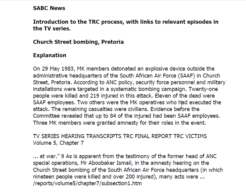 SA Air Force operation, Introduction to the TRC process, with links to relevant episodes in the TV series. Church Street bombing, Pretoria, SABC