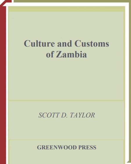 Culture and Customs in Zambia by Scott D. Taylor