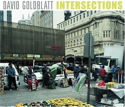 David Goldblatt – Intersections. Munich: Prestel, 2005