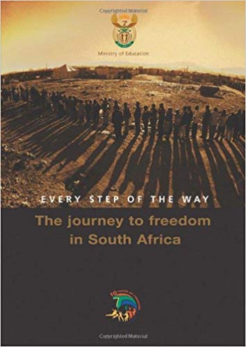 Every Step of the Way: The Journey to Freedom in South Africa (2005)